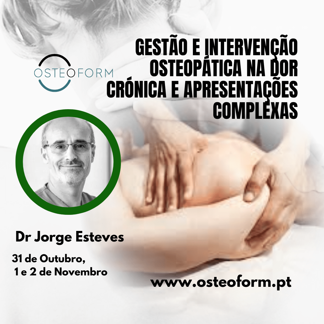 Gestão e intervenção osteopática na dor crónica e apresentações complexas