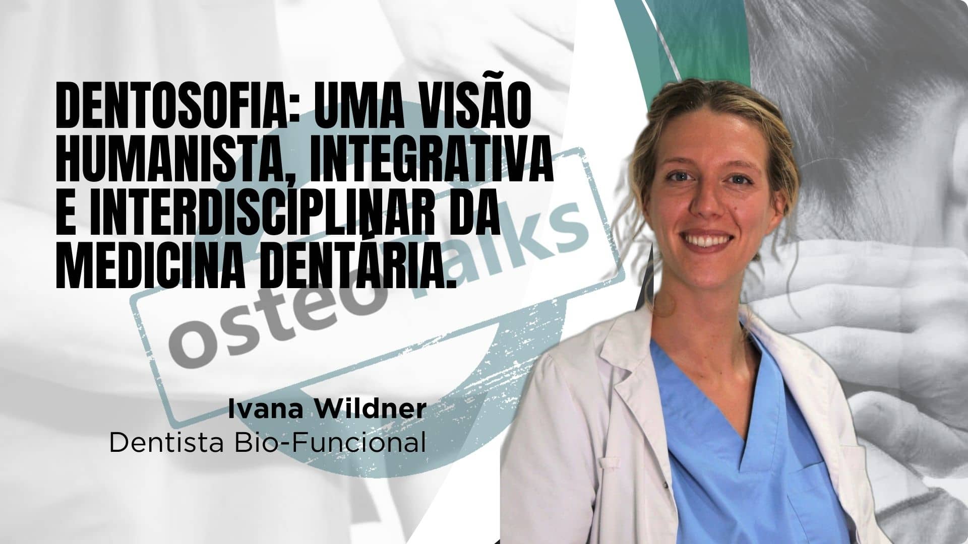 Dentosofia uma visão humanista